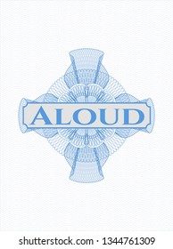 Light blue passport rosette with text Aloud inside