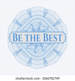 Light blue passport rossete with text Be the Best inside