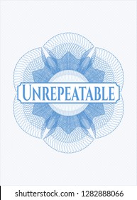 Light blue passport style rosette with text Unrepeatable inside
