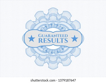 Light blue passport style rosette with text Guaranteed results inside