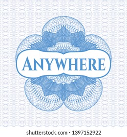 Light blue passport style rosette with text Anywhere inside