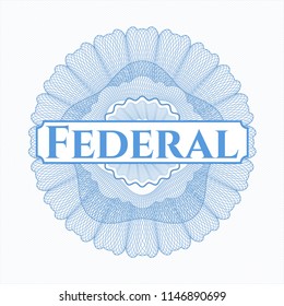 Light blue rosette. Linear Illustration with text Federal inside