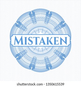 Light blue rosette. Linear Illustration with text Mistaken inside