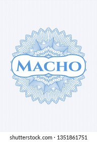 Light blue rosette. Linear Illustration with text Macho inside