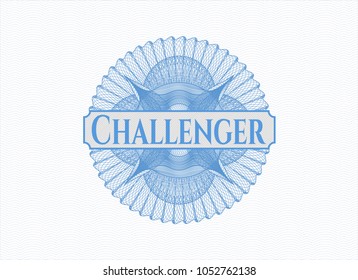 Light blue rosette (money style emblem) with text Challenger inside