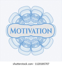 Light blue rosette (money style emblem) with text Motivation inside