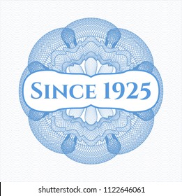 Light blue rosette or money style emblem with text Since 1925 inside