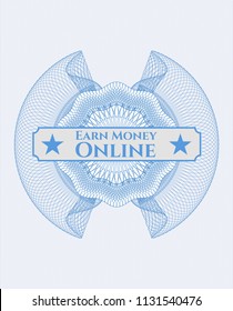 Light blue rosette (money style emblem) with text Earn Money Online inside