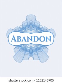 Light blue rosette (money style emblem) with text Abandon inside