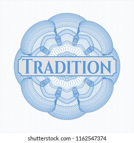 Light blue rosette or money style emblem with text Tradition inside