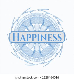 Light blue rosette (money style emblem) with text Happiness inside