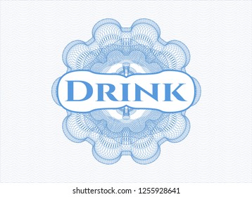 Light blue rosette or money style emblem with text Drink inside