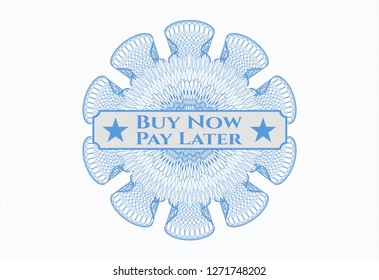 Light blue rosette (money style emblem) with text Buy Now Pay Later inside