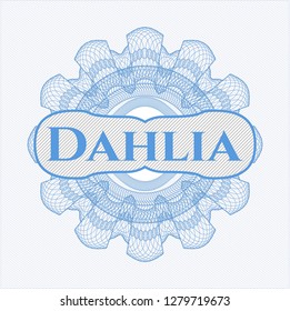 Light blue rosette (money style emblem) with text Dahlia inside