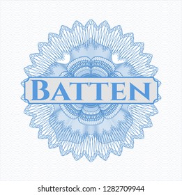 Light blue rosette or money style emblem with text Batten inside