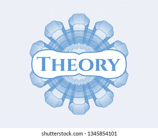 Light blue rosette or money style emblem with text Theory inside