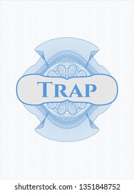 Light blue rosette or money style emblem with text Trap inside