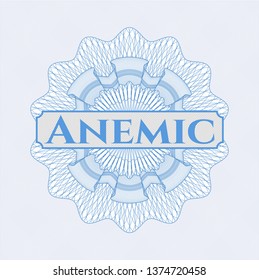 Light blue rosette (money style emblem) with text Anemic inside