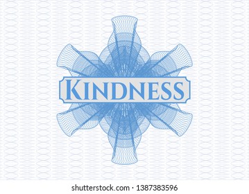 Light blue rosette or money style emblem with text Kindness inside