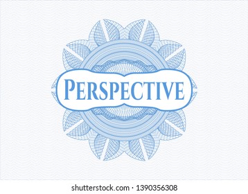 Light blue rosette (money style emblem) with text Perspective inside