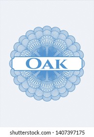 Light blue rosette or money style emblem with text Oak inside