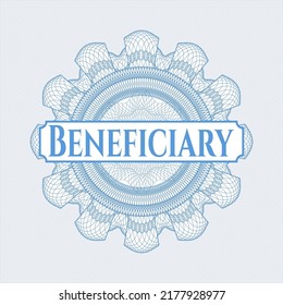 Light blue rosette or money style emblem with text Beneficiary inside