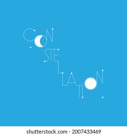 Light blue stylish colorful font composition. Suitable for background on a website, postcard, poster, logo or print on a t-shirt. CONSTELLATION. Sticker EPS 10