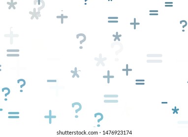 Light BLUE vector background with arithmetic signs. Abstract illustration with colored algebra signs. Pattern for posters, banners of math books.