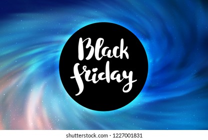 Light BLUE vector layout with a black hole, universe. Illustration with colorful milky way stars and a black hole. Backdrop for Black Friday promotions.