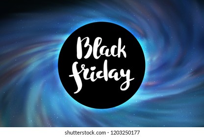 Light BLUE vector pattern with a black hole, stars. Illustration with colorful milky way stars and a black hole. Backdrop for ads, leaflets of Black Friday.