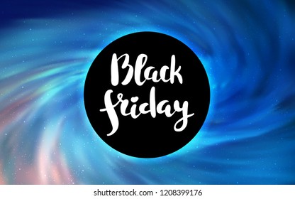 Light BLUE vector pattern with a black hole, stars. Decorative design in space style with a black hole. Backdrop for ads, leaflets of Black Friday.