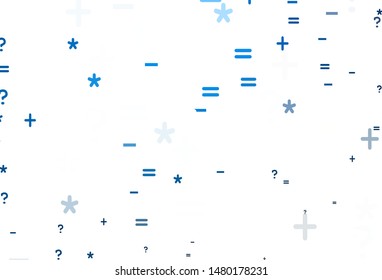 Light BLUE vector pattern with Digit symbols. Abstract illustration with colored algebra signs. Pattern for school, grammar websites.