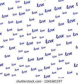 Light BLUE vector seamless backdrop with phrase LOVE YOU. Decorative illustration with words of love in abstract style. Design for textile, fabric, wallpapers.