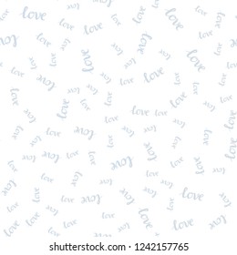 Light BLUE vector seamless backdrop with phrase LOVE YOU. Phrase LOVE YOU with colorful gradient in abstract style. Design for wallpaper, fabric makers.