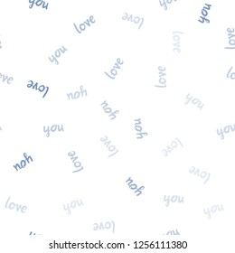 Light BLUE vector seamless background with words of love. Phrase LOVE YOU with colorful gradient in abstract style. Texture for window blinds, curtains.