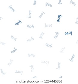 Light BLUE vector seamless background with words of love. Phrase LOVE YOU with colorful gradient in abstract style. Design for textile, fabric, wallpapers.