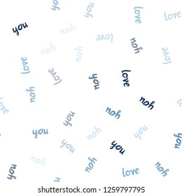 Light BLUE vector seamless cover with quote LOVE YOU. Phrase LOVE YOU with colorful gradient in abstract style. Template for business cards, websites.