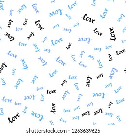 Light BLUE vector seamless cover with quote LOVE YOU. Decorative illustration with words of love in abstract style. Design for textile, fabric, wallpapers.