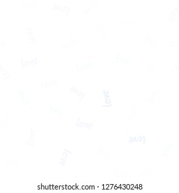 Light BLUE vector seamless cover with quote LOVE YOU. Phrase LOVE YOU with colorful gradient in abstract style. Pattern for design of fabric, wallpapers.
