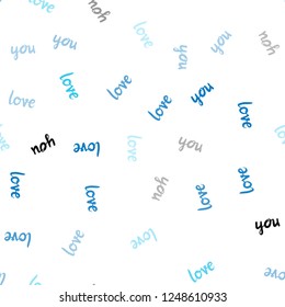 Light BLUE vector seamless pattern with phrase LOVE YOU. Phrase LOVE YOU with colorful gradient in abstract style. Design for wallpaper, fabric makers.