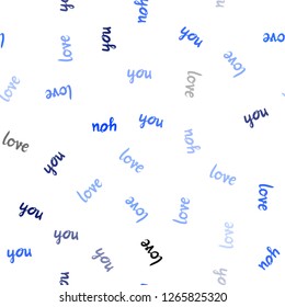 Light BLUE vector seamless pattern with phrase LOVE YOU. Illustration with colorful phrase LOVE YOU in romantic style. Template for business cards, websites.