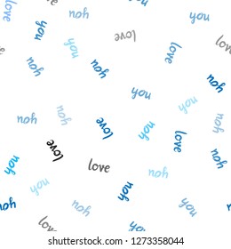 Light BLUE vector seamless pattern with phrase LOVE YOU. Decorative design in doodle style with text LOVE YOU. Design for wallpaper, fabric makers.