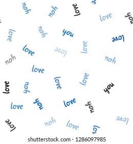 Light BLUE vector seamless pattern with phrase LOVE YOU. Illustration with phrase LOVE YOU for valentine's day. Design for wallpaper, fabric makers.