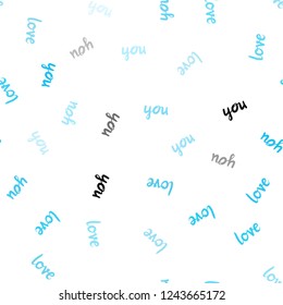 Light BLUE vector seamless template with text LOVE YOU. Illustration with colorful phrase LOVE YOU in romantic style. Design for wallpaper, fabric makers.