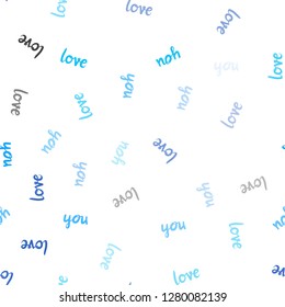 Light BLUE vector seamless template with text LOVE YOU. Colorful illustration with quote LOVE YOU in celebration style. Design for textile, fabric, wallpapers.