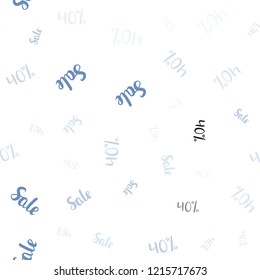 Light BLUE vector seamless texture with selling prices 40 %. Colored words of sales with gradient on white background. Pattern for ads, posters, banners of sales.