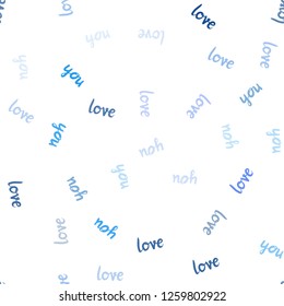 Light BLUE vector seamless texture with words LOVE YOU. Phrase LOVE YOU with colorful gradient in abstract style. Texture for window blinds, curtains.