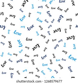 Light BLUE vector seamless texture with words LOVE. Illustration with colorful phrase LOVE in romantic style. Pattern for trendy fabric, wallpapers.