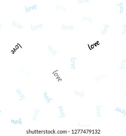 Light BLUE vector seamless texture with words LOVE . Colorful illustration with quote LOVE in celebration style. Design for textile, fabric, wallpapers.