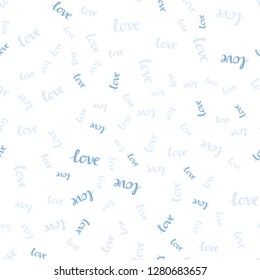 Light BLUE vector seamless texture with words LOVE YOU. Phrase LOVE YOU with colorful gradient in abstract style. Design for wallpaper, fabric makers.